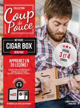 Méthode coup de pouce Cigar box guitar - Denis Roux