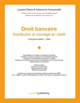 Droit de la Distribution bancaire : Edition 5 : Distribution et courtage en crédit - Hocquerelle, Katarzyna