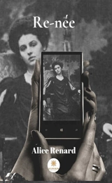 Re-née - Alice Renard