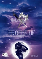 Prophétie : livre 2 - Daniels, Joe