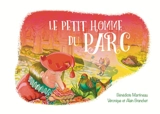 Le petit homme du Parc - Alain Branchet