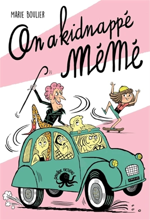 On a kidnappé mémé - Marie Boulier