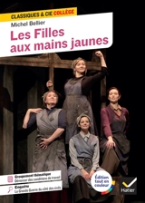 Les filles aux mains jaunes (2014) : texte intégral - Michel Bellier