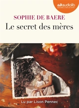 Le secret des mères - Sophie de Baere