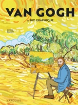 Van Gogh : la bio graphique - Simon Elliott