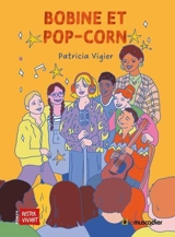 Bobine et pop-corn - Patricia Vigier
