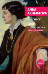 Dernier toast : et autres poèmes - Anna Andreevna Akhmatova