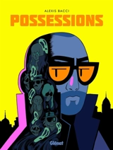 Possessions - Alexis Bacci Leveillé