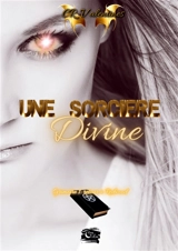 Une sorcière divine : Grimoire 1 : Retour à Redwood - Valentines, CR