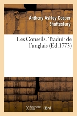 Les Conseils. Traduit de l'anglais - Anthony Ashley Cooper Shaftesbury