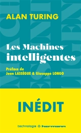 Les machines intelligentes : textes fondateurs - Alan Mathison Turing