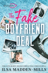 The Fake Boyfriend Deal : Edition Française de Boyfriend Bargain - Ilsa Madden-Mills
