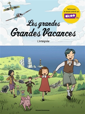 Les grandes grandes vacances : l'intégrale - Gwénaëlle Boulet