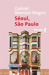 Séoul, Sao Paulo - Gabriel Mamani Magne