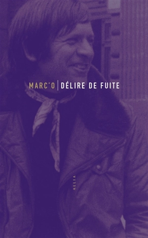 Délire de fuite - Marc'O