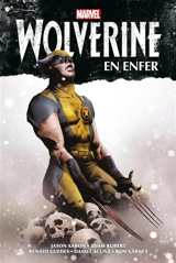 Wolverine : en enfer - Jason Aaron