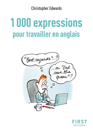 1.000 expressions pour travailler en anglais - Christopher Edwards