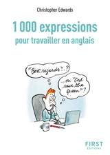 1.000 expressions pour travailler en anglais - Christopher Edwards