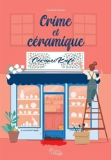 Crime et céramique - Charlotte Bruno