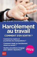 Harcèlement au travail : comment s'en sortir ? : 2025 - Marie-José Gava