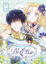 L'impérieux destin du Dr Elise. Vol. 3 - Yuin