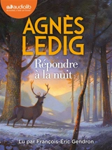 Répondre à la nuit - Agnès Ledig