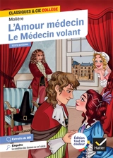 L'amour médecin (1665). Le médecin volant (1645) : texte intégral - Molière