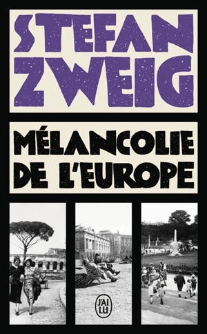 Mélancolie de l'Europe - Stefan Zweig