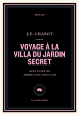 Voyage à la villa du jardin secret - Chabot, J.P.