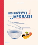 Les recettes d'une Japonaise : la cuisine japonaise au quotidien : 100 recettes incontournables, tempura, gyoza, katsudon, melon pan, mochi... - Saori Laurent