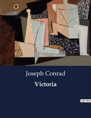 Victoria : La infancia de la Reina Victoria : Influencias y formación en un contexto de cambio político - Conrad, Joseph