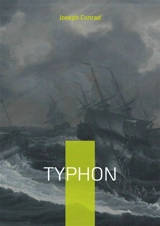 Typhon : Un récit maritime époustouflant sur la résilience et le courage face à une tempête dévastatrice - Conrad, Joseph