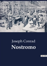 Nostromo - Conrad, Joseph
