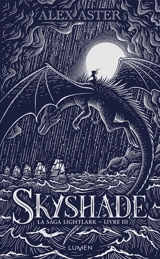 La saga Lightlark. Vol. 3. Skyshade - Alex Aster