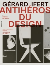 Gérard Ifert : anti-héros du design. Gérard Ifert : a design antihero