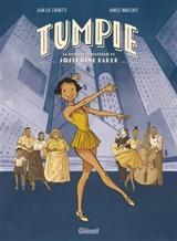 Tumpie : la jeunesse tumultueuse de Joséphine Baker - Jean-Luc Cornette