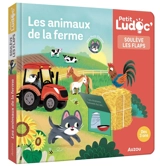 Les animaux de la ferme : soulève les flaps - Sophie Blitman
