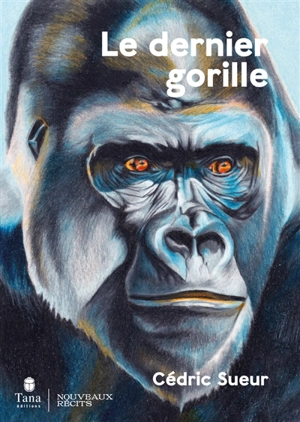 Le dernier gorille - Cédric Sueur