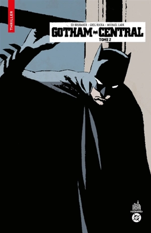 Gotham Central. Vol. 2 - Ed Brubaker