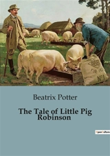 The Tale of Little Pig Robinson - Potter, Beatrix