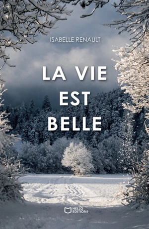La vie est belle - Isabelle Renault