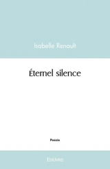 Éternel silence - Isabelle Renault