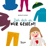 Zieh dich an, wir gehen ! - Bénédicte Sieffert