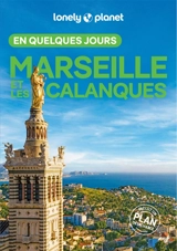Marseille et les calanques en quelques jours - Caroline Delabroy