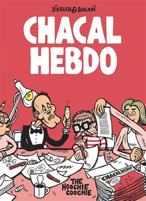 Chacal hebdo - Dominique Ziegler