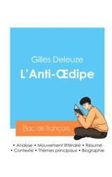 Réussir son Bac de philosophie 2024 : Analyse de L'Anti-Oedipe de Gilles Deleuze - Deleuze, Gilles