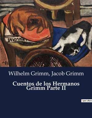 Cuentos de los Hermanos Grimm Parte II - Grimm, Jacob