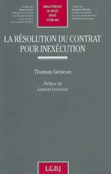 La résolution du contrat pour inexécution - Thomas Genicon