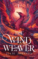 The reign of remnants. Vol. 1. The wind weaver. La tisseuse de vent - Julie Johnson