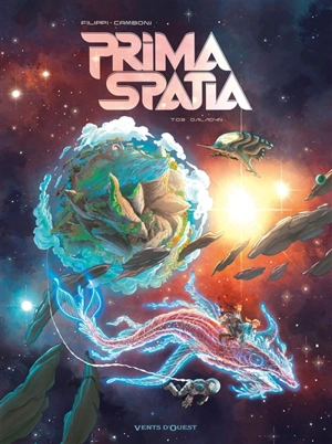 Prima Spatia. Vol. 3. Daladyn - Denis-Pierre Filippi